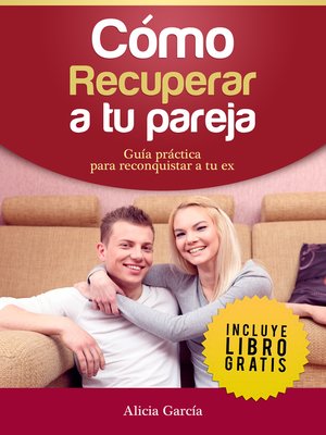 cover image of Cómo recuperar a tu pareja